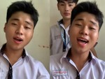 Nam sinh cover 'Chào em cô gái Lam Hồng' hay như nuốt đĩa