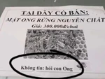 Ảnh vui 21-5: Mật ong rừng nguyên chất - Không tin 'hỏi... con ong'