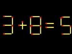 Thử tài IQ: Di chuyển một que diêm để 3+8=5 thành phép tính đúng