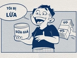 Tôi bị oan, bọn sữa giả nó lừa tôi đó các mom