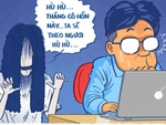 Điều gì đáng sợ nhất trong tháng bảy 'cô hồn'?