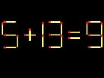 Thử tài IQ: Di chuyển một que diêm để 5+13=9 thành phép tính đúng