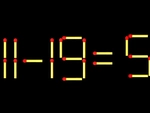 Thử tài IQ: Di chuyển một que diêm để 11-19=5 thành phép tính đúng