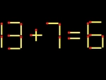 Thử tài IQ: Di chuyển một que diêm để 13+7=6 thành phép tính đúng