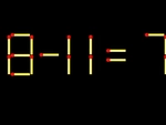 Thử tài IQ: Di chuyển một que diêm để 8-11=7 thành phép tính đúng