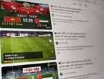 Hàng triệu người Việt gặp xui khi 'bị lừa' coi live U23 Việt Nam