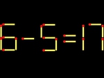 Thử tài IQ: Di chuyển một que diêm để 6-5=17 thành phép tính đúng
