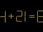 Thử tài IQ: Di chuyển một que diêm để 4+21=6 thành phép tính đúng