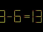 Thử tài IQ: Di chuyển một que diêm để 3-6=13 thành phép tính đúng