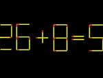 Thử tài IQ: Di chuyển một que diêm để 26+8=5 thành phép tính đúng