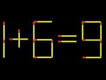 Thử tài IQ: Di chuyển một que diêm để 1+6=9 thành phép tính đúng