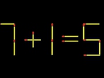 Thử tài IQ: Di chuyển một que diêm để 7+1=5 thành phép tính đúng