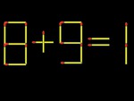 Thử tài IQ: Di chuyển một que diêm để 8+9=1 thành phép tính đúng