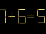 Thử tài IQ: Di chuyển một que diêm để 7+6=5 thành phép tính đúng