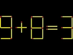 Thử tài IQ: Di chuyển một que diêm để 9+8=3 thành phép tính đúng