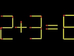 Thử tài IQ: Di chuyển một que diêm để 2+3=6 thành phép tính đúng