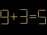 Thử tài IQ: Di chuyển một que diêm để 9+3=5 thành phép tính đúng