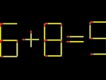 Thử tài IQ: Di chuyển một que diêm để 6+8=5 thành phép tính đúng