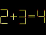 Thử tài IQ: Di chuyển một que diêm để 2+3=4 thành phép tính đúng