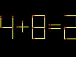 Thử tài IQ: Di chuyển một que diêm để 4+8=2 thành phép tính đúng