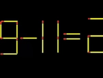 Thử tài IQ: Di chuyển một que diêm để 9-11=2 thành phép tính đúng