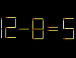 Thử tài IQ: Di chuyển một que diêm để 12-8=5 thành phép tính đúng