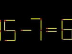Thử tài IQ: Di chuyển một que diêm để 15-7=6 thành phép tính đúng