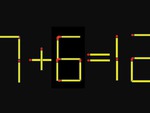 Thử tài IQ: Di chuyển một que diêm để 7+6=12 thành phép tính đúng