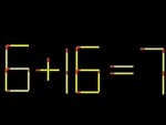 Thử tài IQ: Di chuyển một que diêm để 6+16=7 thành phép tính đúng