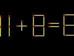 Thử tài IQ: Di chuyển một que diêm để 11+8=8 thành phép tính đúng