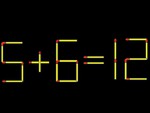 Thử tài IQ: Di chuyển một que diêm để 5+6=12 thành phép tính đúng