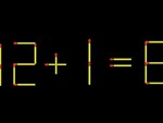 Thử tài IQ: Di chuyển một que diêm để 12+1=8 thành phép tính đúng