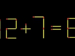 Thử tài IQ: Di chuyển một que diêm để 12+7=8 thành phép tính đúng