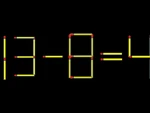 Thử tài IQ: Di chuyển một que diêm để 13-8=4 thành phép tính đúng