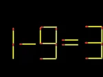 Thử tài IQ: Di chuyển một que diêm để 11-9=3 thành phép tính đúng