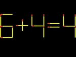 Thử tài IQ: Di chuyển một que diêm để 6+4=4 thành phép tính đúng