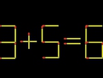 Thử tài IQ: Di chuyển một que diêm để 3+5=6 thành phép tính đúng