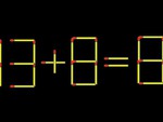 Thử tài IQ: Di chuyển một que diêm để 13+8=8 thành phép tính đúng