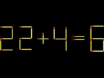 Thử tài IQ: Di chuyển một que diêm để 22+4=6 thành phép tính đúng