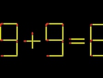 Thử tài IQ: Di chuyển một que diêm để 9+9=8 thành phép tính đúng