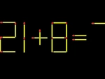 Thử tài IQ: Di chuyển một que diêm để 21+8=7 thành phép tính đúng