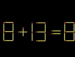 Thử tài IQ: Di chuyển một que diêm để 8+13=8 thành phép tính đúng