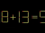 Thử tài IQ: Di chuyển một que diêm để 18+13=5 thành phép tính đúng