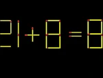 Thử tài IQ: Di chuyển một que diêm để 21+8=8 thành phép tính đúng
