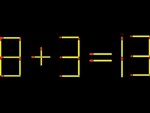Thử tài IQ: Di chuyển một que diêm để 8+3=13 thành phép tính đúng