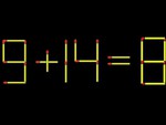 Thử tài IQ: Di chuyển một que diêm để 9+14=8 thành phép tính đúng