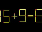 Thử tài IQ: Di chuyển một que diêm để 15+9=6 thành phép tính đúng