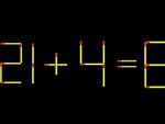 Thử tài IQ: Di chuyển một que diêm để 21+4=8 thành phép tính đúng