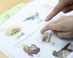 Sách giáo khoa lớp 1 mới: Cần có văn hóa phản biện