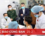 Đọc báo cùng bạn 25-2: Cùng Tuổi Trẻ góp vắc xin COVID-19